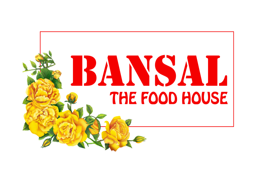 BANSAL THE FOOD HOUSE